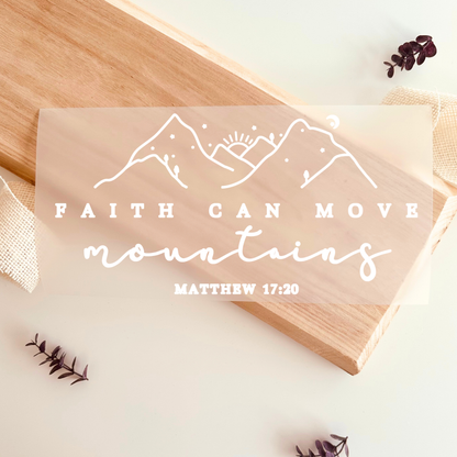 Bügelbild Faith Can Move Mountains Berge