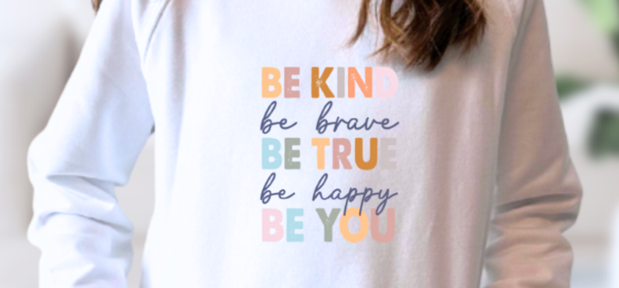 Hoodie "Be Kind, Be True, Be You"