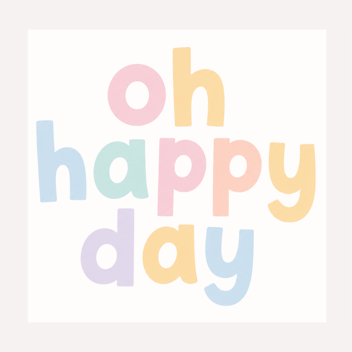 Oh Happy Day Bügelbild – Pastell Schriftzug Aufbügler